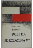 Polska odrodzona 1914 - 1939