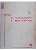Trzy nawrócenia i trzy drogi, 1934 r.
