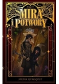 Mira i potwory Księga 2 Obcy