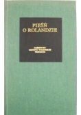 Pieśń o Rolandzie wedle rękopisu oksfordzkiego w opracowaniu Józefa Bedier