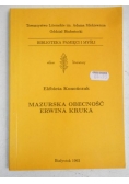 Mazurska obecność Erwina Kruka