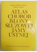 Atlas chorób błony śluzowej jamy ustnej