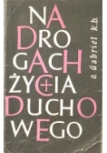 Na drogach życia duchowego
