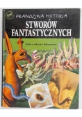 Prawdziwa historia stworów fantastycznych