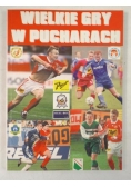 Wielkie gry w pucharach