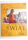 Fotografuję świat