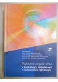 Wybrane zagadnienia z kardiologii, diabetologii i nadciśnienia tętniczego
