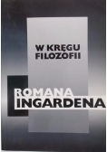 W kręgu filozofii Romana Ingardena