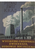 Wycieczki chłopskie zwiedzają budowle socjalizmu