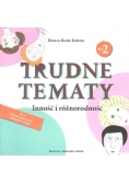 Trudne tematy Inność i różnorodność