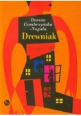 Drewniak, Nowa