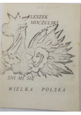 Śni mi się wielka Polska