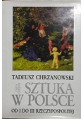 Sztuka w Polsce od I do III Rzeczypospolitej