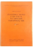 Znaleziska monet z XIV - XVII w. na obszarze ukraińskiej srr