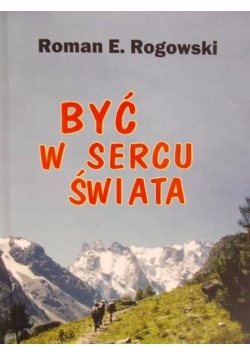 Być w sercu świata