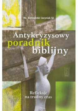 Antykryzysowy poradnik biblijny