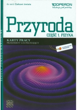 Ciekawi świata Przyroda Fizyka Karty pracy Część 1 Przedmiot uzupełniający