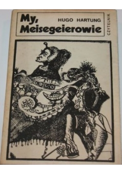 My, Meisegeierowie