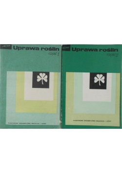 Uprawa roślin, część I i II