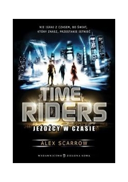 Time Riders: Jeźdźcy w czasie
