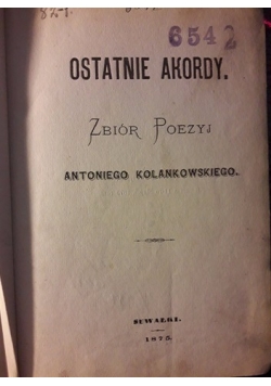 Ostatnie akordy , 1875 r.