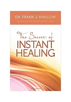 The secret of Instant healing