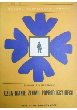 Uzdatnianie złomu poprodukcyjnego
