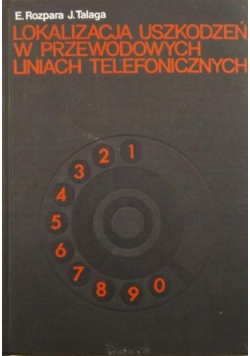 Lokalizacja uszkodzeń w przewodowych liniach telefonicznych