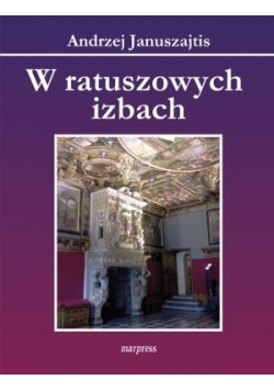 W ratuszowych izbach