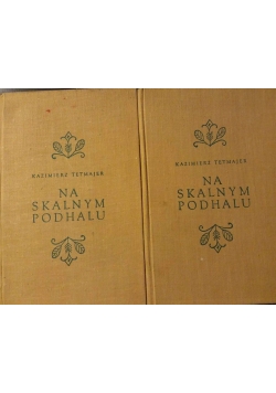 Na skalnym Podhalu, Tom I-II