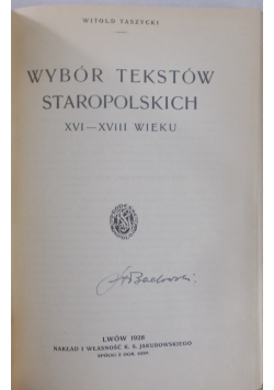 Wybór tekstów staropolskich XVI - XVIII wieku, 1928 r.