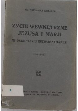 Życie wewnętrzne Jezusa i Marji, 1927 r.