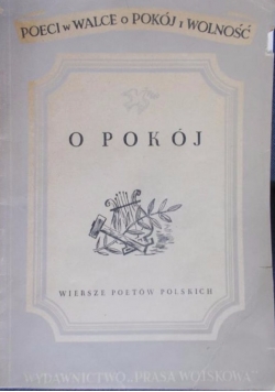 O pokój wiersze poetów polskich
