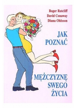 Jak poznać mężczyznę swojego życia