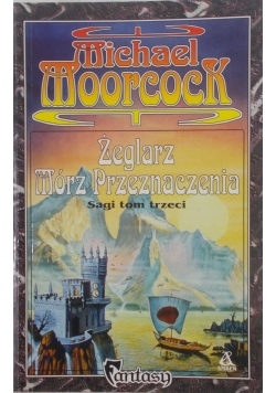 Żeglarz mórz Przeznaczonych, Sagi tom 3