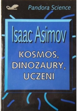 Kosmos, dinozaury, uczeni