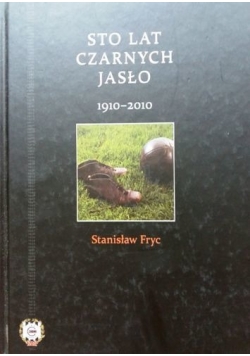 Sto lat Czarnych Jasło