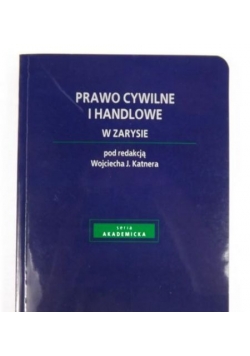 Prawo cywilne i handlowe w zarysie