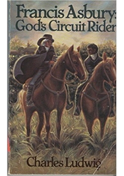 Francis Asbury: God's Circuit Rider
