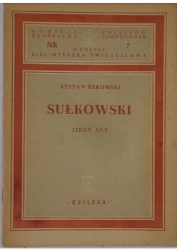 Sułkowski. jeden akt, 1948 r.