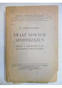 Świat nowych spostrzeżeń, 1935 r.