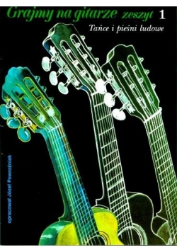 Grajmy na gitarze zeszyt I