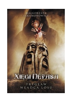 Xięgi Nefasa Trygław władca losu, Nowa