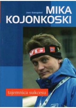 Mika Kojonkoski. Tajemnica sukcesu
