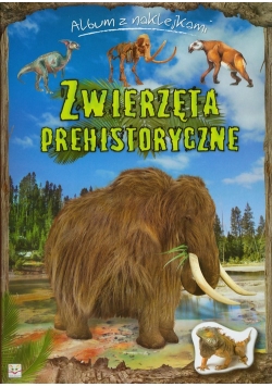 Zwierzęta prehistoryczne Album z naklejkami