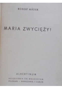 Maria zwycięży!, 1935 r.