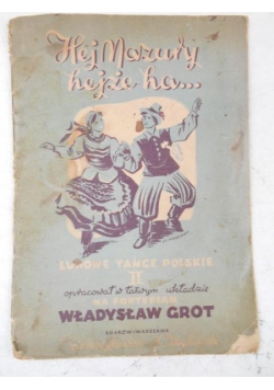 Hej Mazury, hejże ha…, 1947 r.