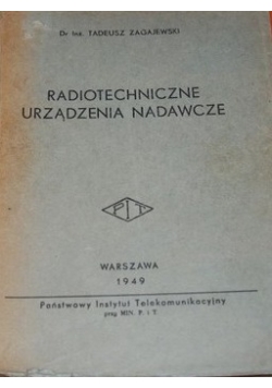 Radiotechniczne urządzenia nadawcze, 1949 r