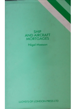 Ship and Aircraft Mortgages