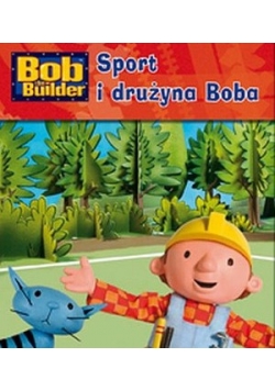 Sport i drużyna Boba
